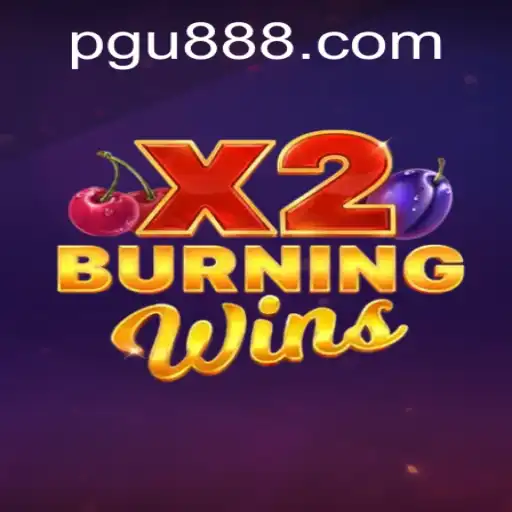 Discover the Excitement of BurningWinsX2 With U888 