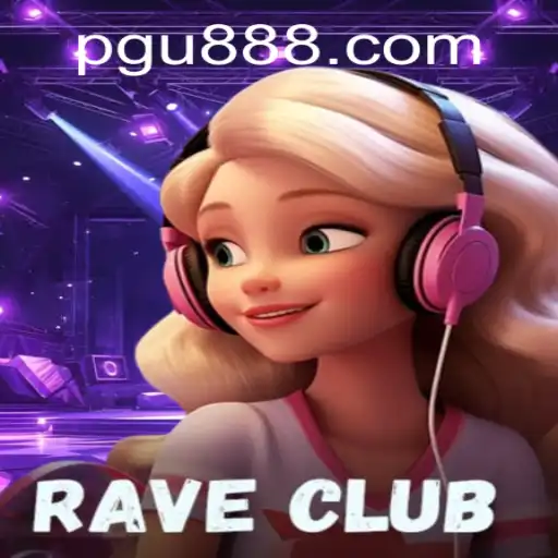 Exploring the Dynamic World of RaveClub: The U888 Adventure